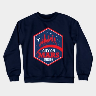 City on Mars Mission Crewneck Sweatshirt